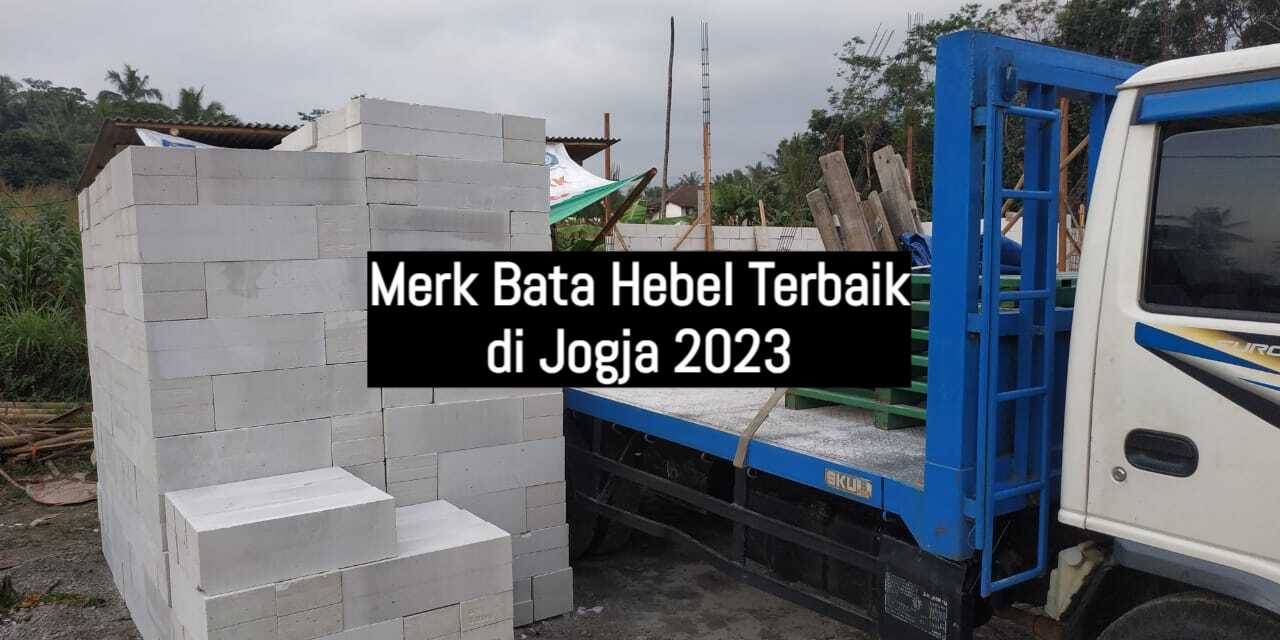 Merk Bata Hebel Terbaik di Jogja 2023