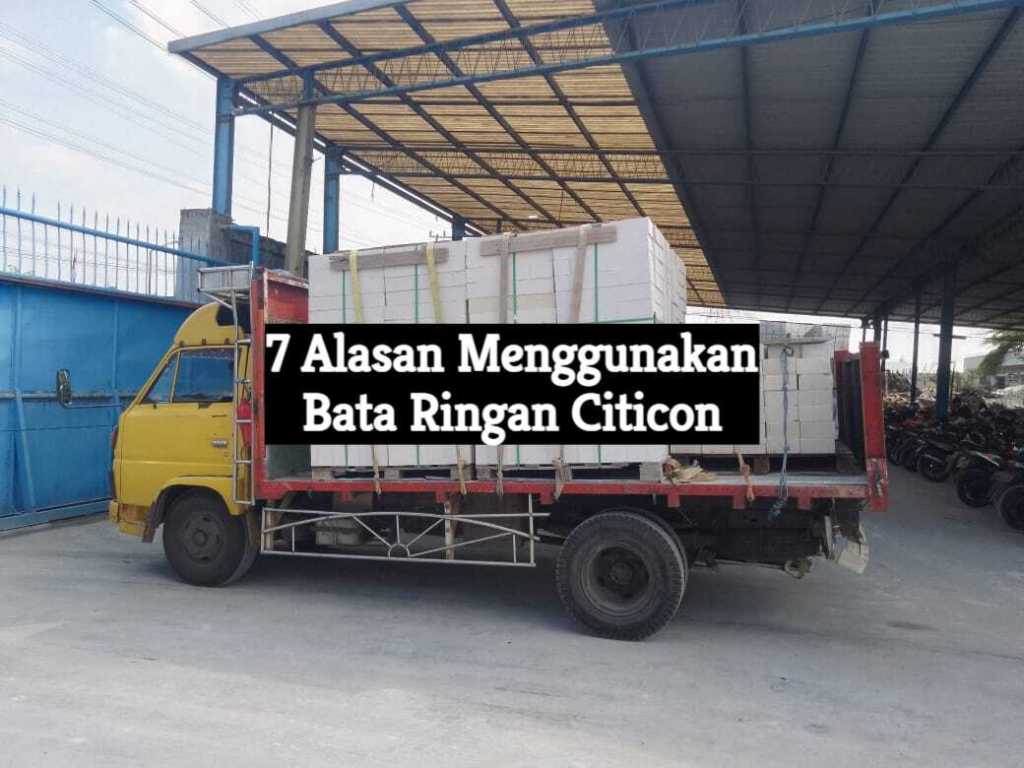 7 Alasan Menggunakan Bata Ringan&nbsp;Citicon