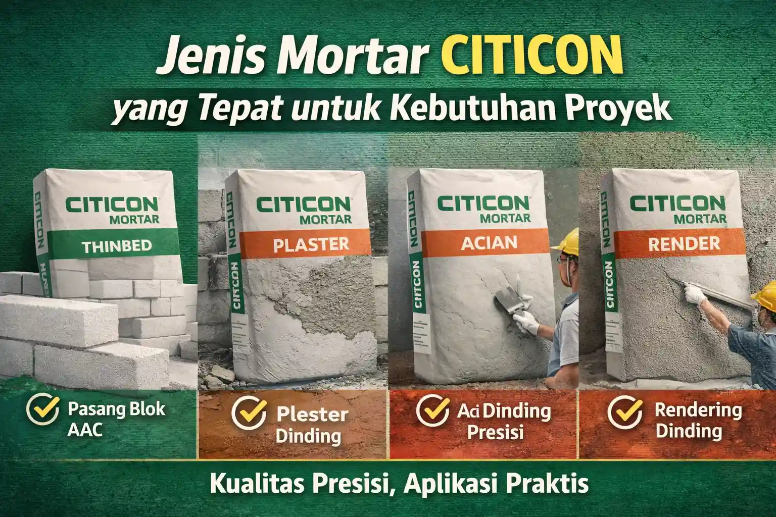 Jenis Mortar Citicon yang Tepat untuk Kebutuhan Proyek
